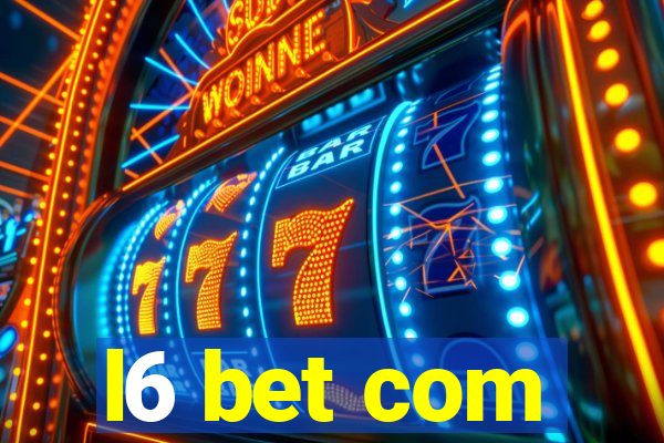 l6 bet com
